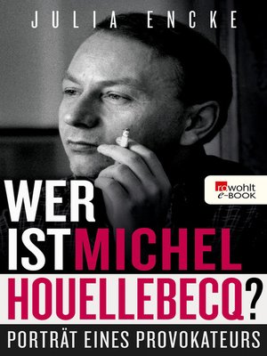 cover image of Wer ist Michel Houellebecq?